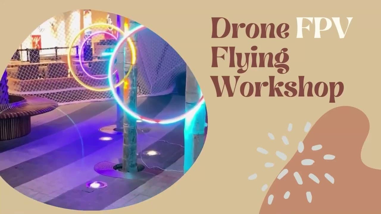 Drone Workshop Experience